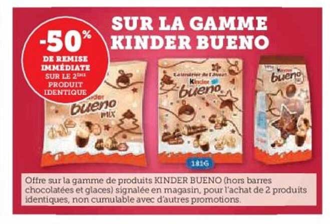 SUR LA GAMME KINDER BUENO