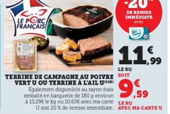 TERRINE DE CAMPAGNE AU POIVRE VERT U OU TERRINE À L'AIL U
