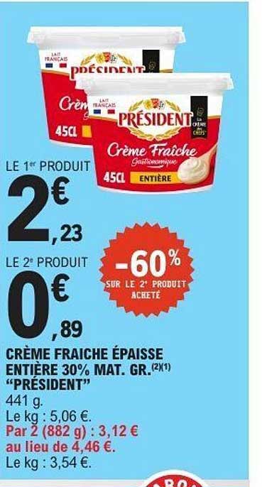 Promo Crme Fraiche paisse Entire 30% Mat. Gr. "Prsident" chez E.Leclerc  - 123Catalogue.fr