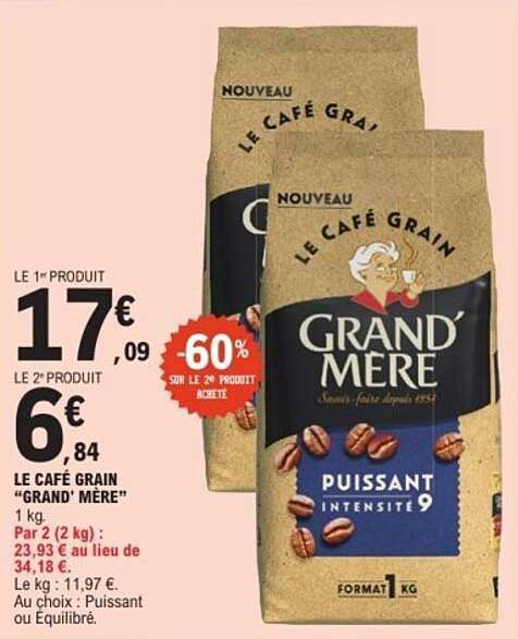 LE CAFÉ GRAIN "GRAND' MÈRE"