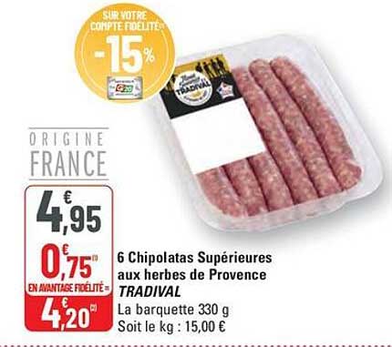 6 Chipolatas Supérieures aux herbes de Provence TRADIVAL