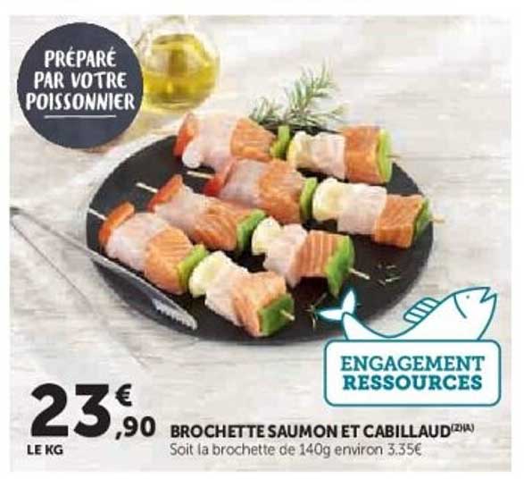 BROCHETTE SAUMON ET CABILLAUD
