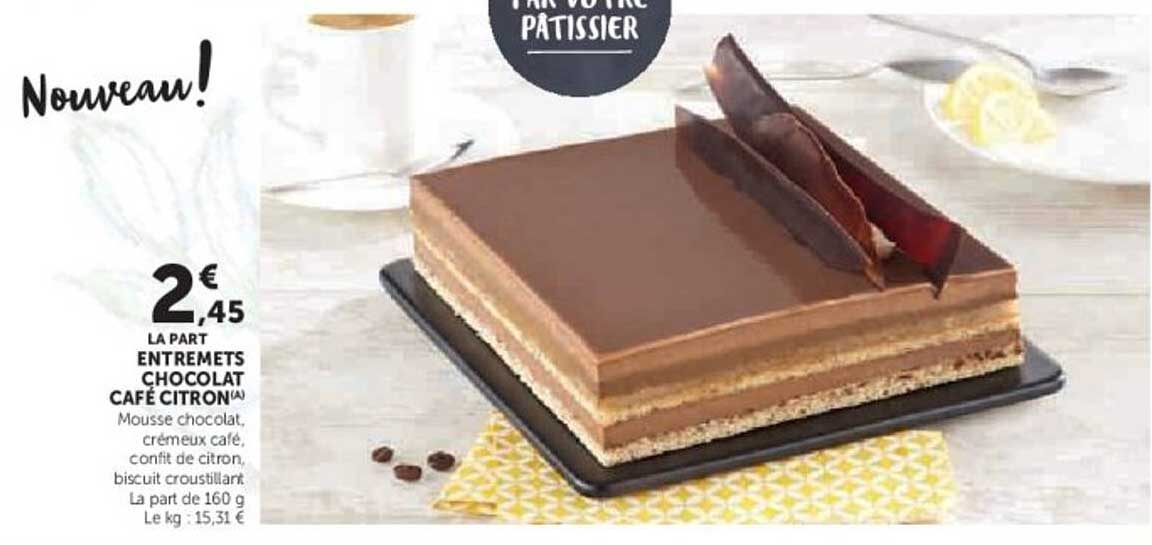 ENTREMETS CHOCOLAT CAFÉ CITRON