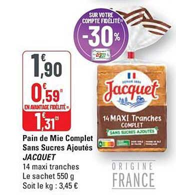 Pain de Mie Complet Sans Sucre Ajoutés JACQUET