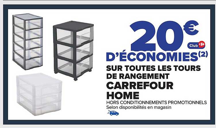 20€ d'économies sur toutes les tours de rangement Carrefour Home