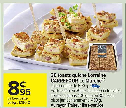 30 toasts quiche Lorraine CARREFOUR Le Marché