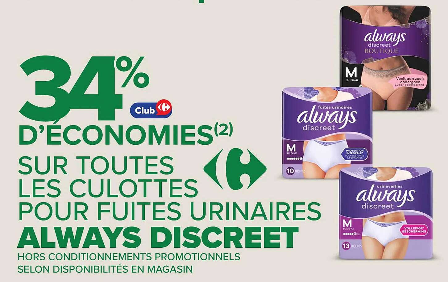 34% d’économies sur toutes les culottes pour fuites urinaires ALWAYS DISCREET