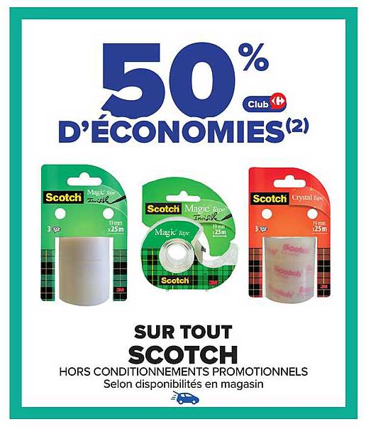 50 % D'ÉCONOMIES SUR TOUT SCOTCH