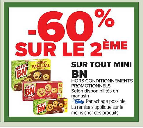 -60% SUR LE 2ÈME SUR TOUT MINI BN