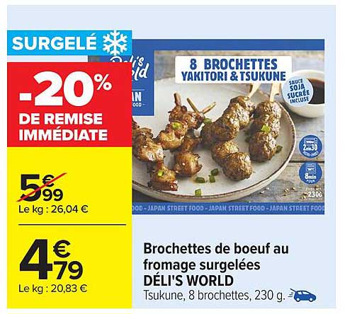 Brochettes de boeuf au fromage surgelées DÉLI'S WORLD