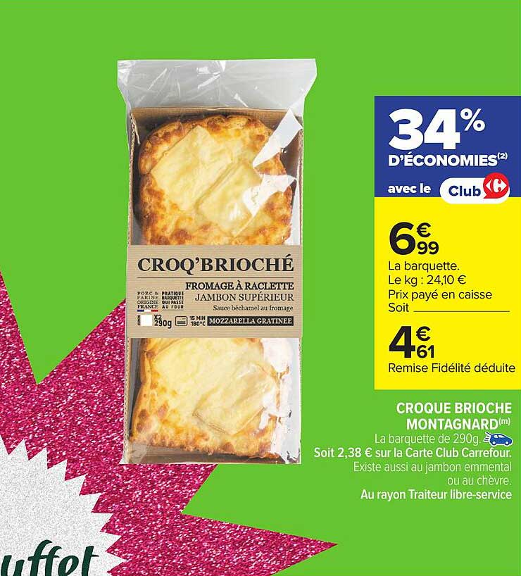 CROQ'BRIOCHÉ FROMAGE À RACLETTE JAMBON SUPÉRIEUR