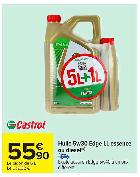 Huile 5w30 Edge LL essence ou diesel