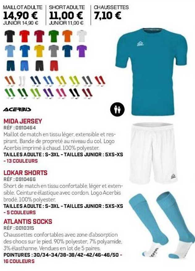 Maillot Adulte 14,90 € | Short Adulte 11,00 € | Chaussettes 7,10 €