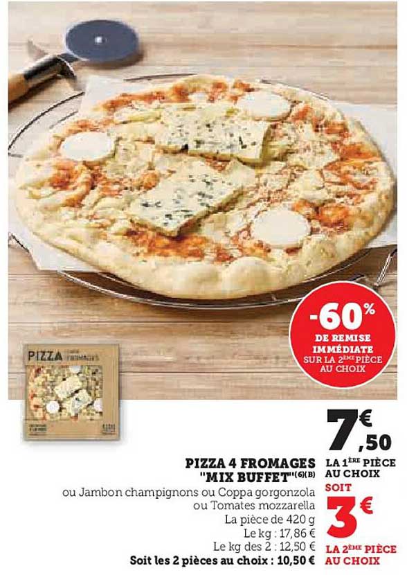 PIZZA 4 FROMAGES "MIX BUFFET"