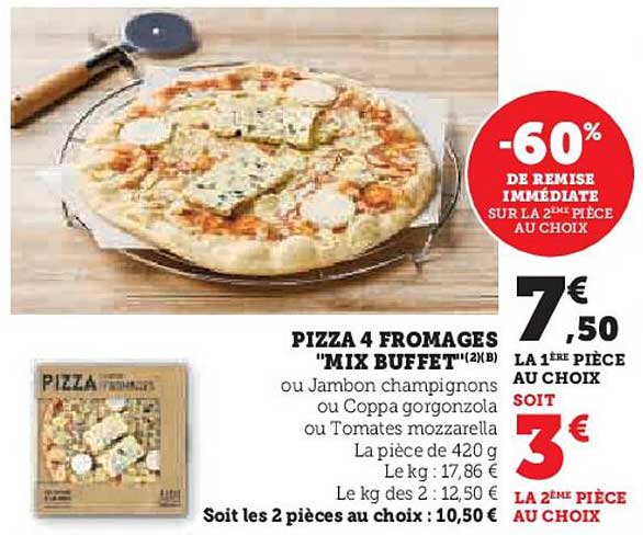 PIZZA 4 FROMAGES "MIX BUFFET"