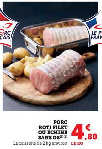 PORC RÔTI FILET OU ÉCHINE SANS OS