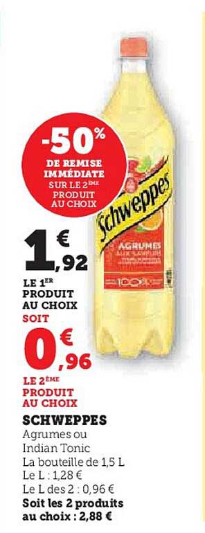 SCHWEPPES - Agrumes ou Indian Tonic