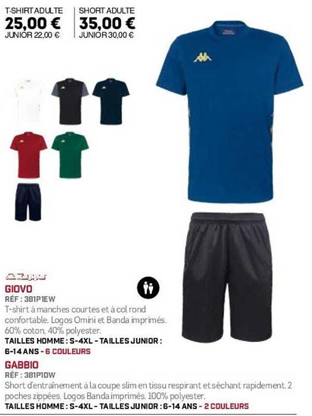 T-SHIRT ADULTE 25,00 € / JUNIOR 22,00 € et SHORT ADULTE 35,00 € / JUNIOR 30,00 €