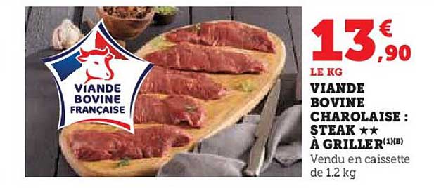 VIANDE BOVINE CHAROLAISE : STEAK ★★ À GRILLER