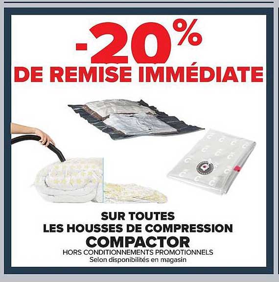 -20% DE REMISE IMMÉDIATE SUR TOUTES LES HOUSSES DE COMPRESSION COMPACTOR