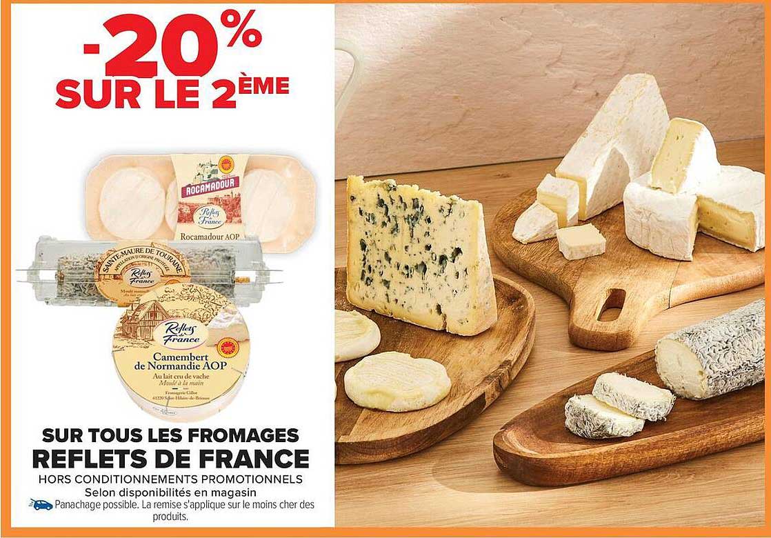-20% SUR LE 2ÈME SUR TOUS LES FROMAGES REFLETS DE FRANCE