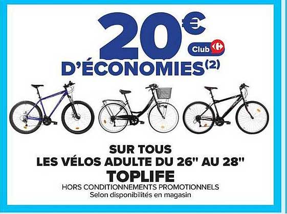 20€ Club Carrefour d'économies(2) sur tous les vélos adulte du 26" au 28" Toplife