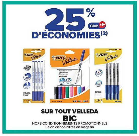 25% d’économies Club Carrefour sur tout VELLEDA BIC