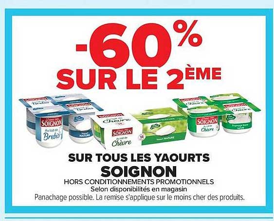 -60% SUR LE 2ÈME SUR TOUS LES YAOURTS SOIGNON