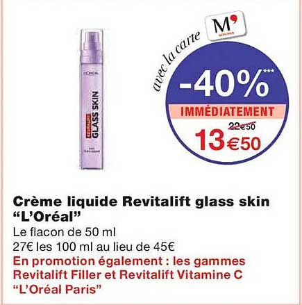 Crème liquide Revitalift glass skin “L’Oréal”