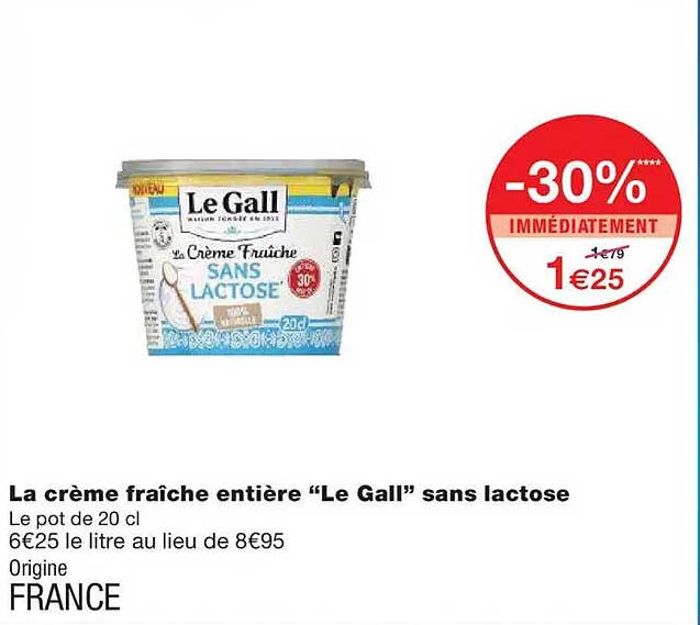 La crème fraîche entière “Le Gall” sans lactose