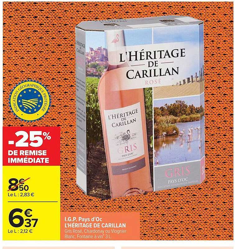 L'IGP Pays d'Oc L'HÉRITAGE DE CARILLAN Gris Rosé, Chardonnay ou Viognier Blanc, Fontaines à vin 3L