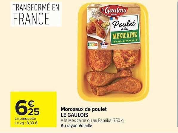 Morceaux de poulet LE GAULOIS À la Mexicaine ou au Paprika, 750 g.