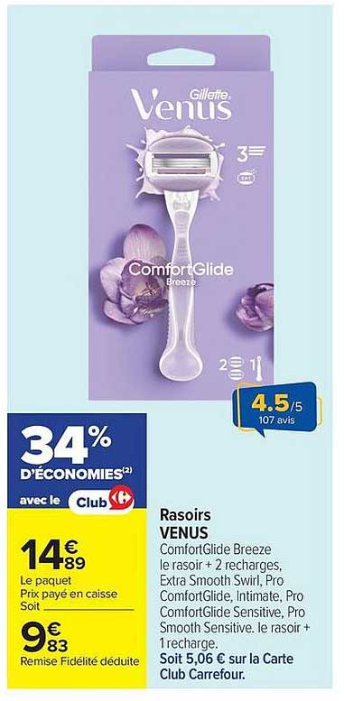 Rasoirs VENUS ComfortGlide Breeze le rasoir + 2 recharges, Extra Smooth Swirl, Pro ComfortGlide, Intimate, Pro ComfortGlide Sensitive, Pro Smooth Sensitive. le rasoir + 1 recharge.