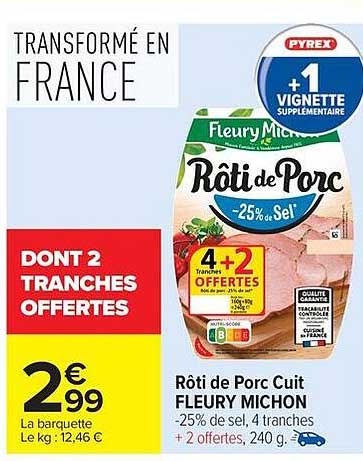 Rôti de Porc Cuit FLEURY MICHON -25% de sel, 4 tranches + 2 offertes, 240 g.