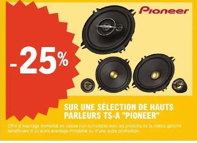 -25% SUR UNE SÉLECTION DE HAUTS PARLEURS TS-A "PIONEER"