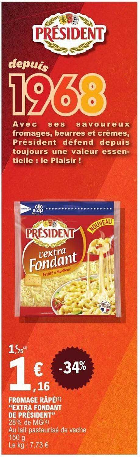 FROMAGE RÂPÉ "EXTRA FONDANT DE PRÉSIDENT"