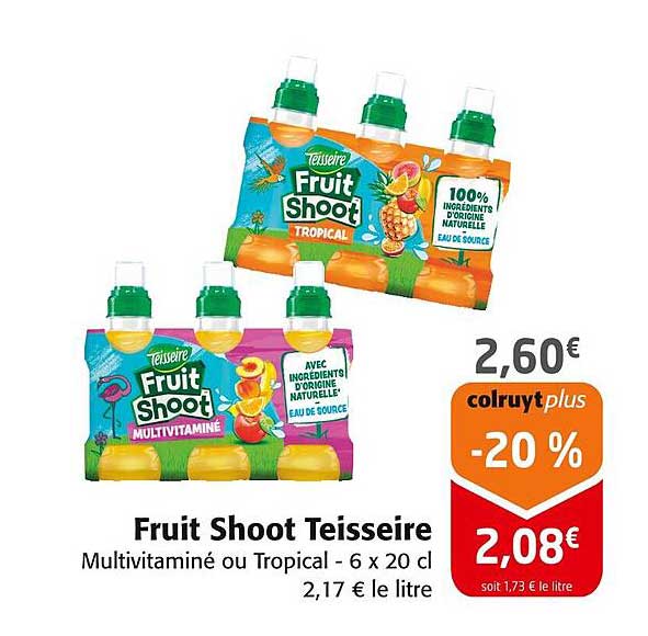 Fruit Shoot Teisseire Multivitaminé ou Tropical - 6 x 20 cl