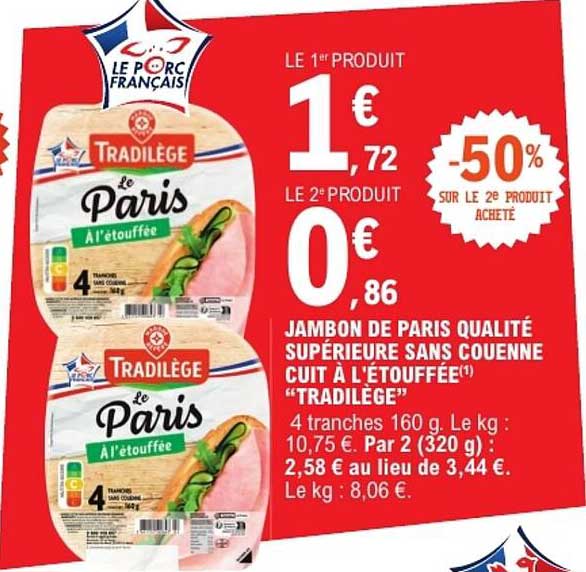 JAMBON DE PARIS QUALITÉ SUPÉRIEURE SANS COUENNE CUIT À L'ÉTOUFFÉE "TRADILÈGE"