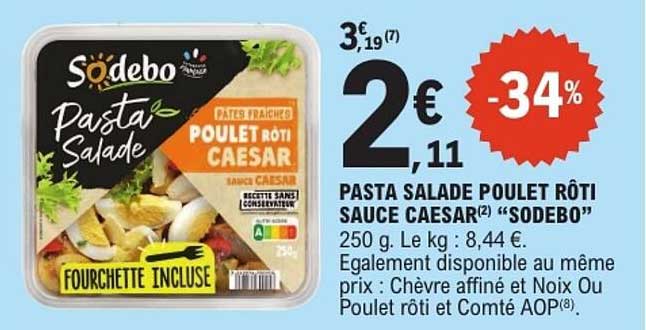 Pasta Salade Poulet Rôti Sauce César "Sodebo"