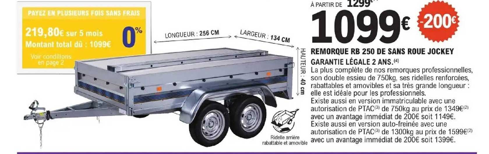 REMORQUE RB 250 DE SANS ROUE JOCKEY