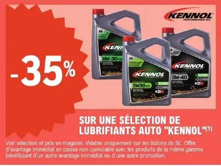 SUR UNE SÉLECTION DE LUBRIFIANTS AUTO "KENNOL"