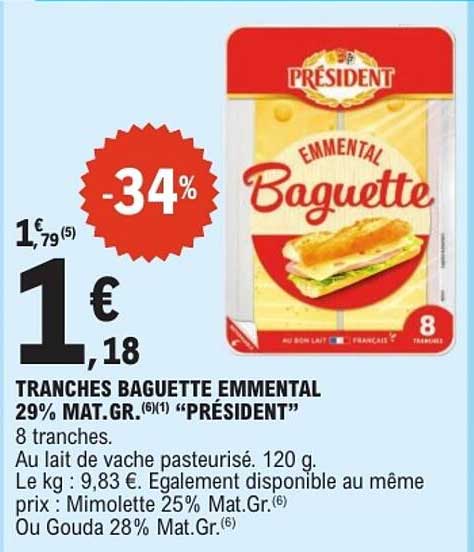 TRANCHES BAGUETTE EMMENTAL 29% MAT.GR. "PRÉSIDENT"