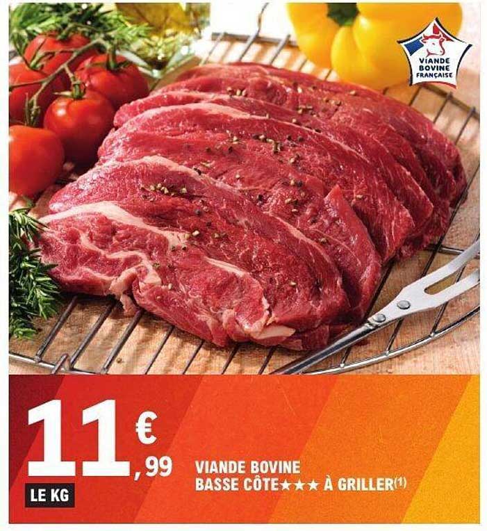 VIANDE BOVINE BASSE CÔTE ★★★★ À GRILLER