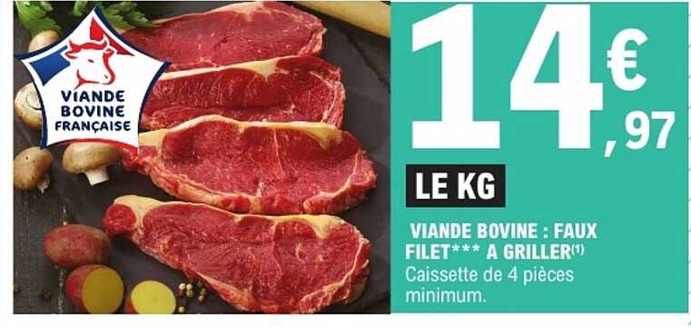 VIANDE BOVINE : FAUX FILET*** A GRILLER