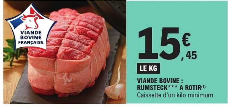 VIANDE BOVINE : RUMSTECK*** À ROTIR