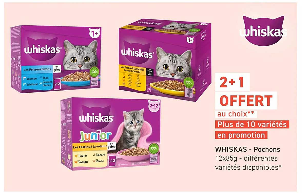 2+1 OFFERT au choix** Plus de 10 variétés en promotion