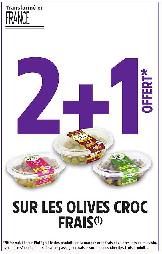2+1 OFFERT* SUR LES OLIVES CROC FRAIS