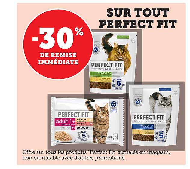 -30% DE REMISE IMMEDIATE SUR TOUT PERFECT FIT