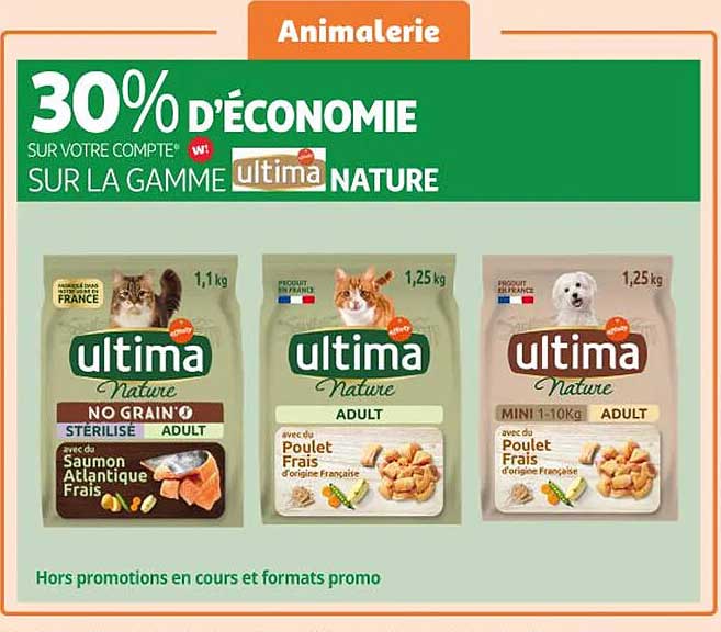30% D'ÉCONOMIE SUR VOTRE COMPTE SUR LA GAMME ULTIMA NATURE