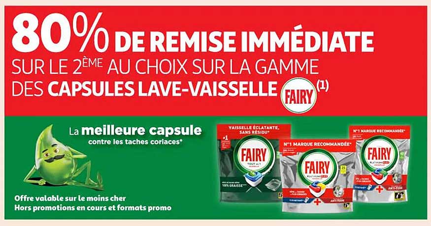 80% DE REMISE IMMEDIATE SUR LE 2ÈME AU CHOIX SUR LA GAMME DES CAPSULES LAVE-VAISSELLE